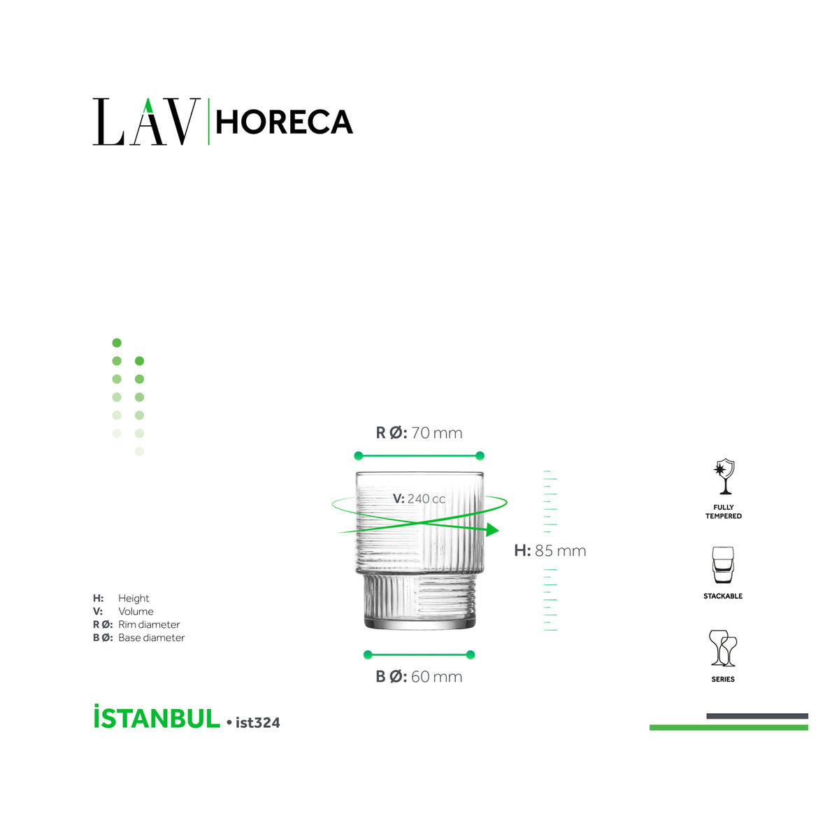 LAV HORECA ISTANBUL STACKABLE SHORT TUMBLER 240ML